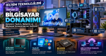 Bilişim Teknolojileri Bölüm 2 Bilgisayar Donanımı, anakart, işlemci bileşenleri ile yazılım ve bellenim kavramlarını açıklayan öne çıkan görsel.